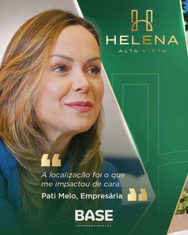 Escolher onde morar também é escolher o que estará ao seu redor todos os dias.

Para a empresária Pati Melo, um detalhe fez toda a diferença na visita ao Helena Alta Vista:
“A localização foi o que me impactou de cara.”

No bairro São Luiz, a poucos minutos do centro, o Helena reúne praticidade, exclusividade e uma das regiões que mais se valorizam em Pará de Minas.

Helena Alta Vista. Pensado para morar. Perfeito para investir.

#BaseEmpreendimentos #HelenaAltaVista #LocalizaçãoPrivilegiada #ParáDeMinas #AltoPadrão #Investimento #MercadoImobiliário #QualidadeDeVida